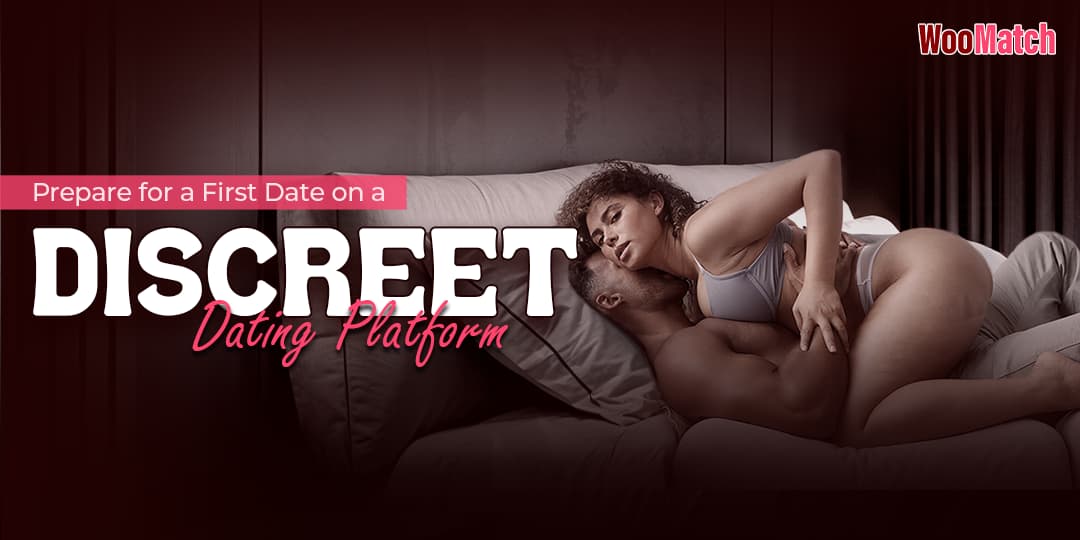 Wie man sich auf ein erstes Date auf einer diskreten Datingplattform vorbereitet
